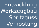 Entwicklung | Werkzeugbau | Spritzguss | Tiefziehen